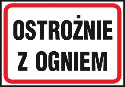 Znak Ostrzegawczy PPOŻ „Ostrożnie z ogniem” REIS Z-43P (250x350 mm, Płyta PCV)