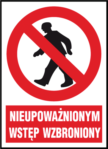 Znak BHP „Nieupoważnionym wstęp wzbroniony” REIS Z-02Z1 (Format P: 220x300 mm, Folia Samoprzylepna / Płyta PCV)