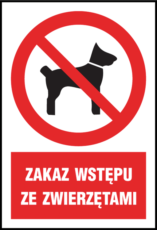 Znak BHP „Zakaz wstępu ze zwierzętami” FOLIA Z-6Z1