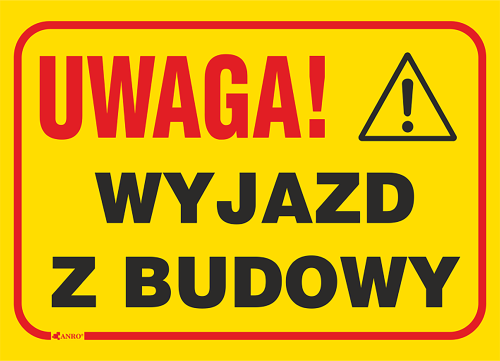 Tablica Budowlana „Uwaga! Wyjazd z budowy” REIS Z-TB29 (Format L: 250x350 mm, Sztywna Płyta PCV)